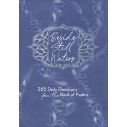 Beside Still Waters: 365 Daily Devotions from the Book of Psalms