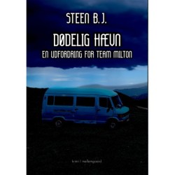 DØDELIG HÆVN: En udfordring for Team Milton