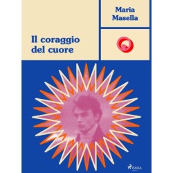 Il coraggio del cuore