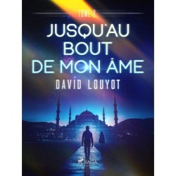 Jusqu'au bout de mon âme - tome 2