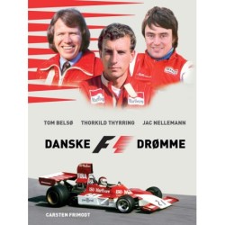 DANSKE F1 DRØMME: Tom Belsø, Jac Nellemann og Thorkild Thyrring
