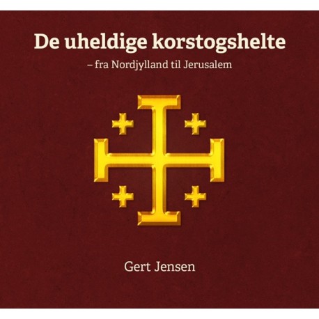 De uheldige korstogshelte