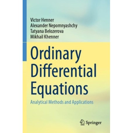 Ordinary Differential Equations: Analytical Methods and Applications