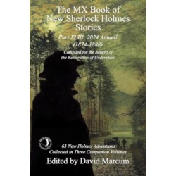 The MX Book of New Sherlock Holmes Stories Part XLIII: 2024 Annual 1874-1888
