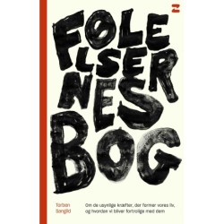 Følelsernes bog: Om de usynlige kræfter, der former vores liv, og hvordan vi bliver fortrolige med dem