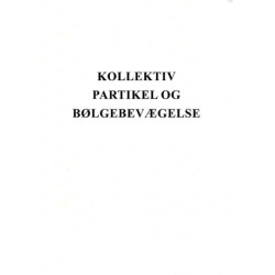 Kollektiv Partikel og bølgebevægelse