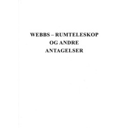 Webb-Rumteleskop og andre antagelser