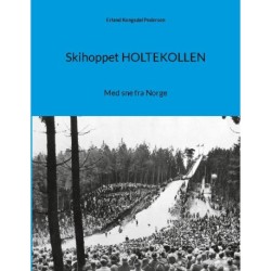 Skihoppet HOLTEKOLLEN: Med sne fra Norge