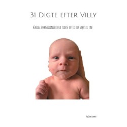 31 digte efter Villy: Ærlige fortællinger fra tiden efter det største tab