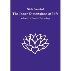 The Inner Dimensions of Life: Volume 2 - Esoteric Psychology