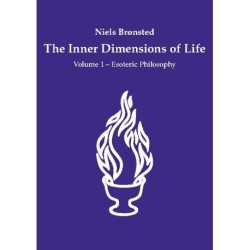 The Inner Dimensions of Life: Volume 1 - Esoteric Philosophy