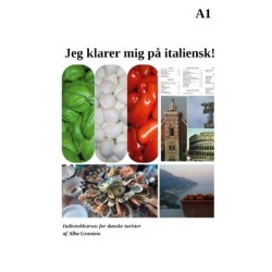 Jeg klarer mig på italiensk!: Italienskkursus for danske turister
