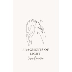 Fragments of Light: Finding Hope in the Shadows
