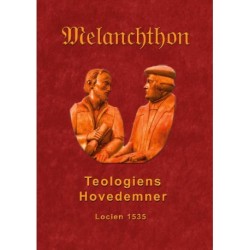 Teologiens hovedemner 1535: Melanchthons dogmatik 1535