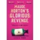Maude Horton's Glorious Revenge: The most addictive Victorian gothic thriller of the year