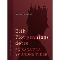 Erik Plovpennings døtre. En saga fra svundne tider