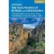 Mountains of Ronda and Grazalema: Grazalema and La Sierra de las Nieves Natural Parks, Genal and Guadiaro valleys