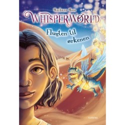 Whisperworld – Flugten til ørkenen