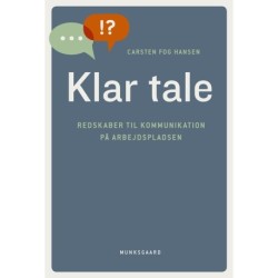 Klar tale: Redskaber til kommunikation på arbejdspladsen