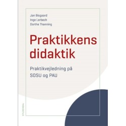 Praktikkens didaktik: Praktikvejledning på SOSU og PAU