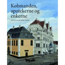 Købmanden, apotekerne og enkerne: Historien om Jens Bangs Stenhus