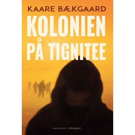 KOLONIEN PÅ TIGNITEE