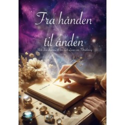Fra hånden til ånden: skriv dine drømme til live med Loven om Tiltrækning