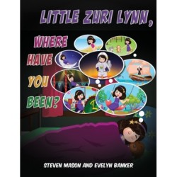 Little Zuri Lynn, Where Have You Been?