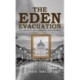 The Eden Evacuation: The Greatest Art Forgery Ever Dreamed