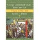 George Cruikshank's Life, Times and Art: Volume I: 1792-1835