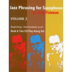 Jazz Phrasing for Saxophone Volume 2