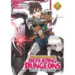 CALL TO ADVENTURE! Defeating Dungeons with a Skill Board (Manga) Vol. 8