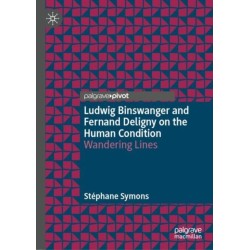 Ludwig Binswanger and Fernand Deligny on the Human Condition: Wandering Lines