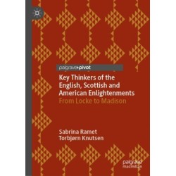 Key Thinkers of the English, Scottish and American Enlightenments: From Locke to Madison