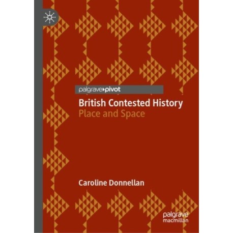 British Contested History: Place and Space