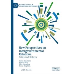 New Perspectives on Intergovernmental Relations: Crisis and Reform