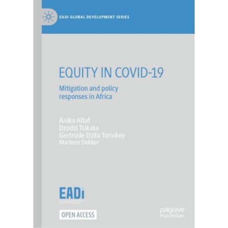 EQUITY IN COVID-19: Mitigation and Policy Responses in Africa
