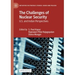 The Challenges of Nuclear Security: U.S. and Indian Perspectives
