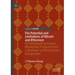 The Potential and Limitations of Bitcoin and Ethereum: A Framework to Assess Blockchain Projects from a Business and Economics Perspective