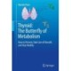 Thyroid: The Butterfly of Metabolism: How to prevent, take care of oneself, and stay healthy