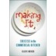 Making It: Success in the Commercial Kitchen