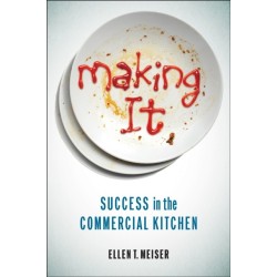 Making It: Success in the Commercial Kitchen