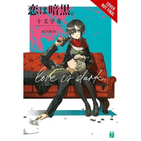 Love Is Dark, Vol. 1