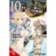 I'm a Behemoth, an S-Ranked Monster, but Mistaken for a Cat, I Live as an Elf Girl's Pet, Vol. 10 (manga)