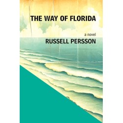 The Way of Florida: A Novel