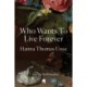 Who Wants to Live Forever: A BBC Radio 2 Book Club Pick