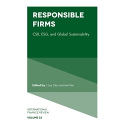Responsible Firms: CSR, ESG, and Global Sustainability