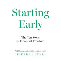 Starting Early: The 10 Steps to Financial Freedom
