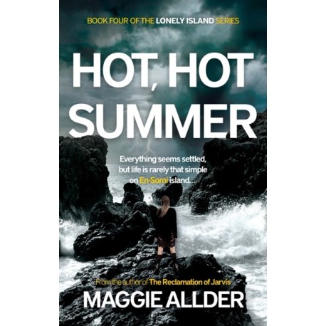 Hot, Hot Summer: Book 4 of the Lonely Island series