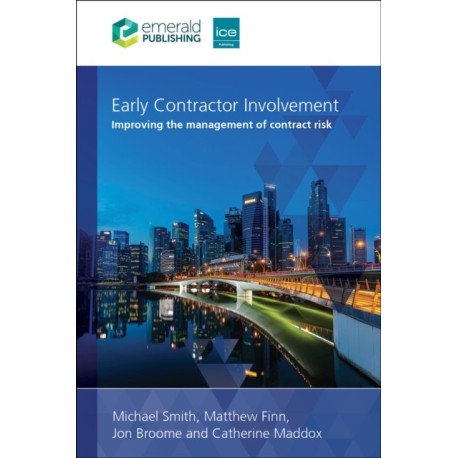 Early Contractor Involvement: Improving the management of contract risk